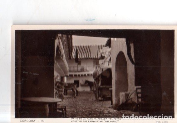 Fotograf&iacute;a antigua: TARJETA POSTAL FOTOGRAFICA. FOTO GODES. CORDOBA. PATIO DE LA FAMOSA POSADA. EL POTRO.