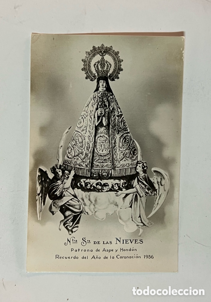 Fotograf&iacute;a antigua: NTRA SRA DE LAS NIEVES. Patrona de Aspe y Hondon Recuerdo del A&ntilde;o de la Coronaci&oacute;n (a.1956)