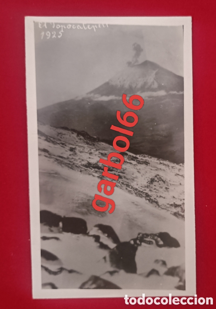 Fotograf&iacute;a antigua: MEXICO. VOLC&Aacute;N POPOCAT&Eacute;PETL, ERUPCI&Oacute;N A&Ntilde;O 1925.