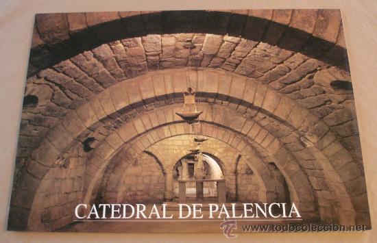Fotograf&iacute;a antigua: CATEDRAL DE PALENCIA - 6 reproducciones fotogr&aacute;ficas. tama&ntilde;o 30.5 x 43 cms