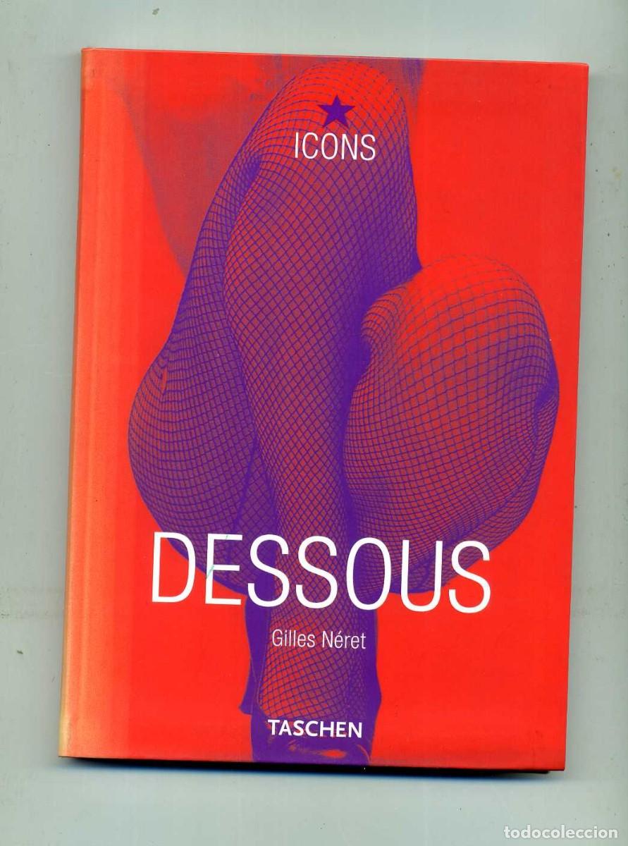 Fotograf&iacute;a antigua: Libro Dessous. Colecci&oacute;n Icons de Taschen
