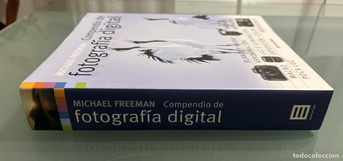 Fotograf&iacute;a antigua: Compendio de FOTOGRAF&Iacute;A DIGITAL de Michael Freeman - Foto 3