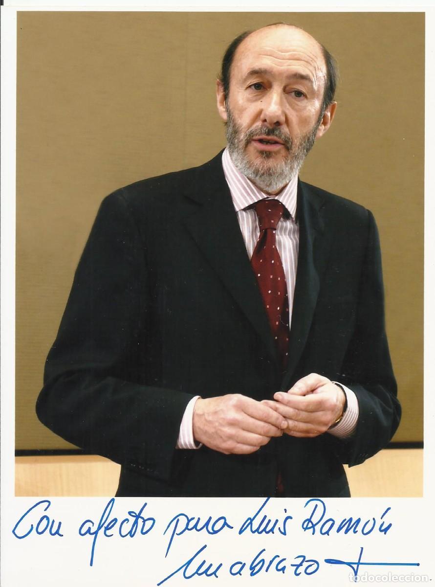 Fotograf&iacute;a antigua: Alfredo P&eacute;rez Rubalcaba. Ministro de Interior (2006-11). Fotografia firmada y dedicada. 2007.
