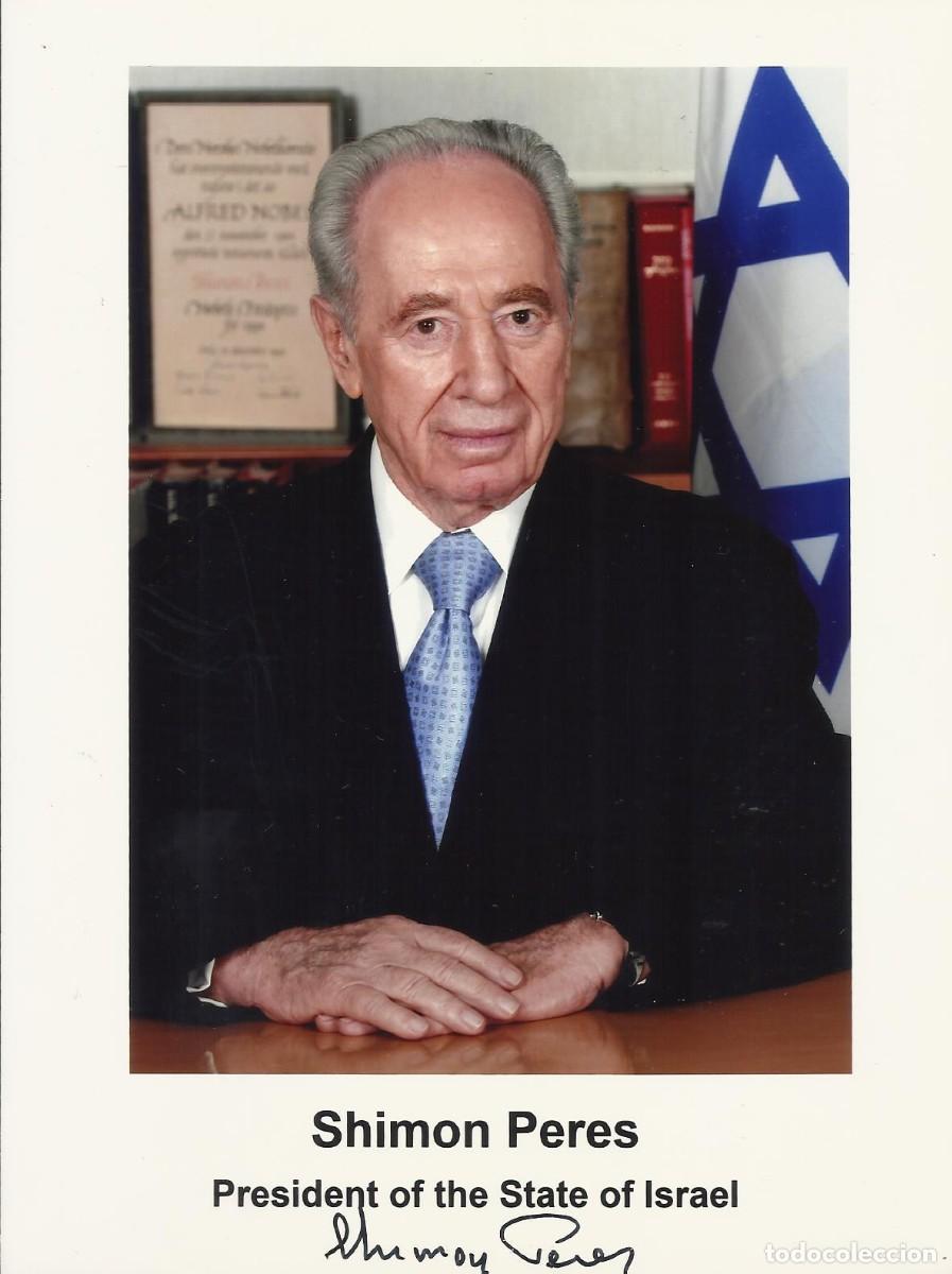Fotograf&iacute;a antigua: Shimon Peres. Primer ministro Israel (2007-2014). Fotografia firmada. Autograph, aut&oacute;grafo. Con COA.