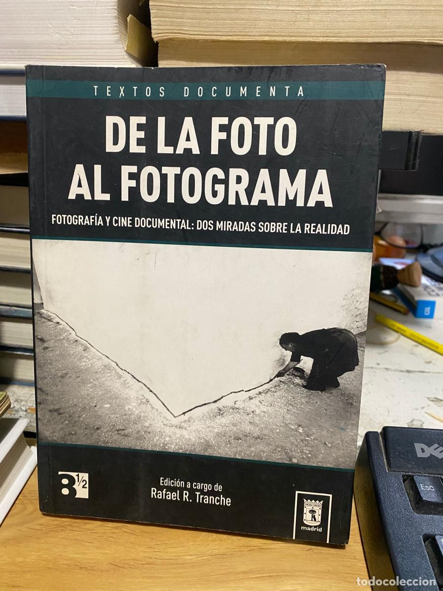 Fotograf&iacute;a antigua: DE LA FOTO AL FOTOGRAMA, RAFAEL R. TRANCHE, TEXTOS DOCUMENTA