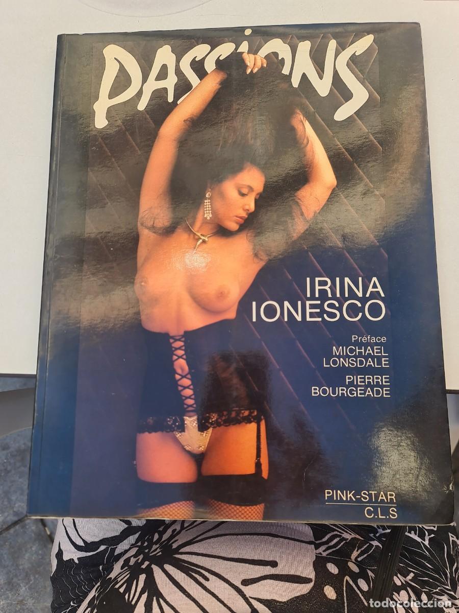 Fotograf&iacute;a antigua: Passions. Irina Ionesco. 1984. Primera edici&oacute;n. Pink Star editions. Preface Michael Lonsdale.