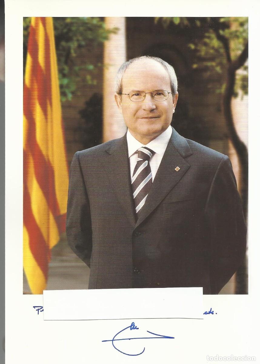 Fotograf&iacute;a antigua: Jos&eacute; Montilla Aguilera. Fotograf&iacute;a firmada y dedicada. Presidente Generalitat de Catalunya. 2007.
