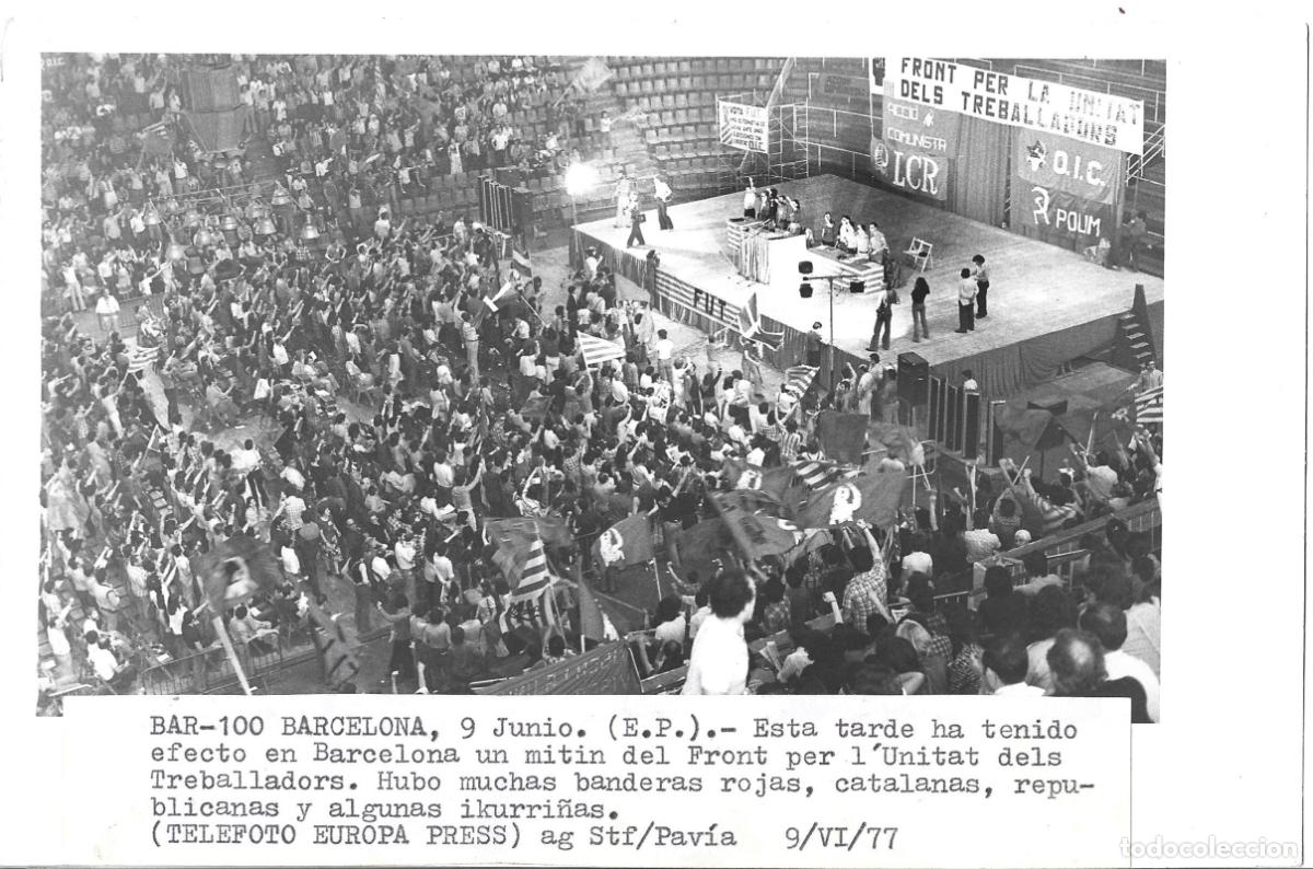 Fotograf&iacute;a antigua: TRANSICION-F.U.T.-L.C.R.-O.I.C.-POUM-COMUNISTAS -MITIN ELECTORAL EN PALACIO DEPORTES BARCELONA 1977