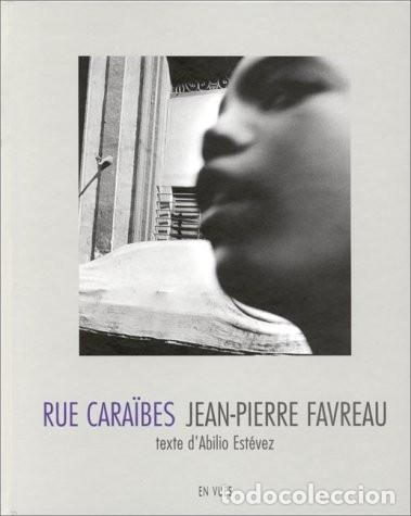 Fotograf&iacute;a antigua: RUE CRA&Iuml;BES. JEAN- PIERRE FAVREAU Abilio Est&eacute;vez