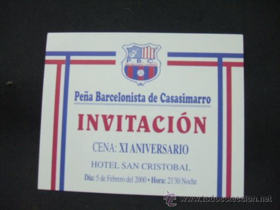 Sports collectibles: INVITACION PE&Ntilde;A BARCELONISTA DE CASASIMARRO - CENA XI ANIVERSARIO - HOTEL SAN CRISTOBAL - 05/02/2000