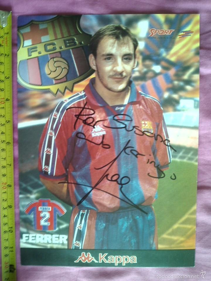 Collectionnisme sportif: TARJETON FBC BAR&Ccedil;A 30X21 CMS DEDICATORIA FIRMA AUTOGRAFA FERRER C2