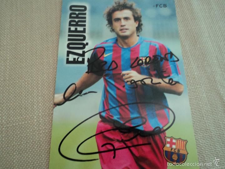 Sports collectibles: foto dedicada con autografo del futbolista del bar&ccedil;a ezquerro