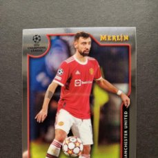 Coleccionismo deportivo: 5 BRUNO FERNANDES MANCHESTER UNITED TOPPS MERLIN CHROME UEFA CHAMPIONS LEAGUE 2021 2022 21 22