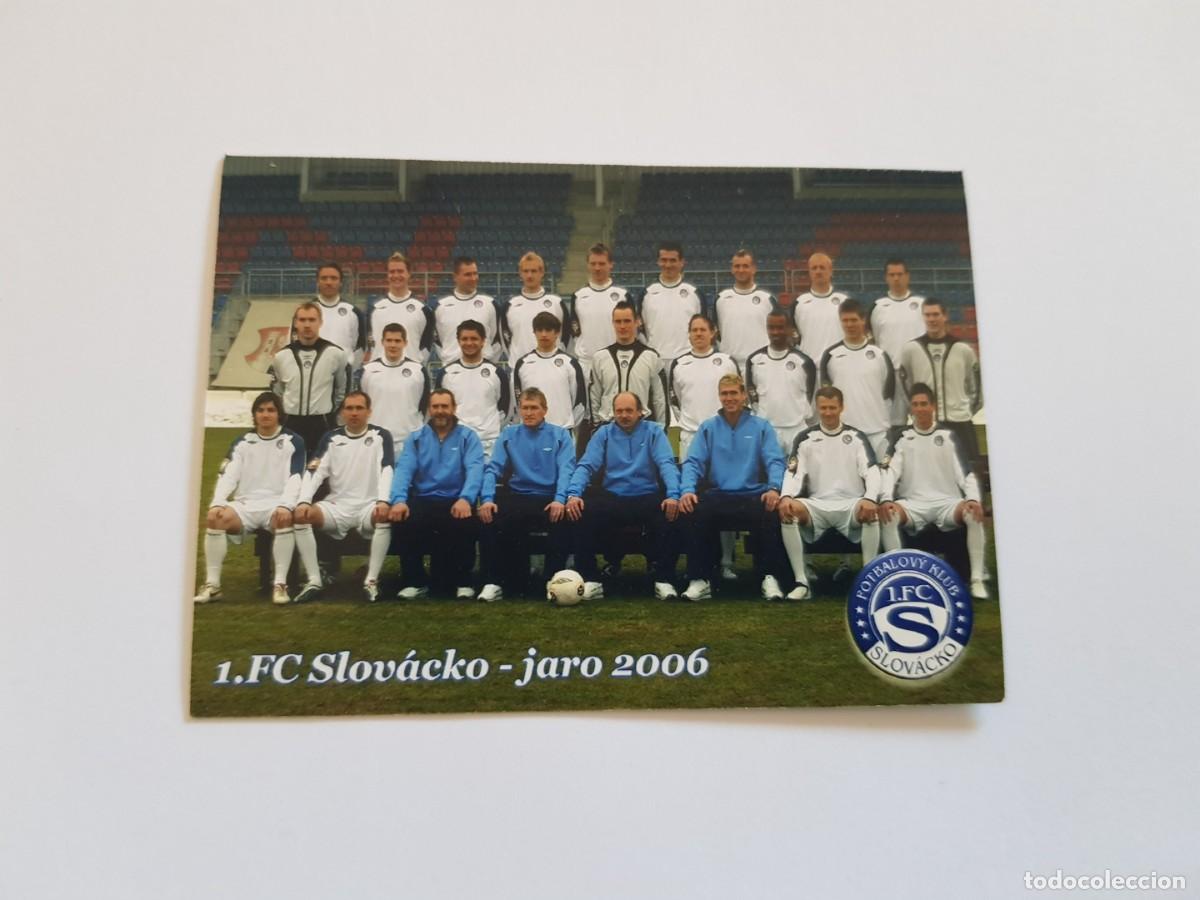 Collectionnisme sportif: Fotograf&iacute;a 6x9 (tipo almanaque) Plantilla FC Slovacko (2006) Rep&uacute;blica Checa