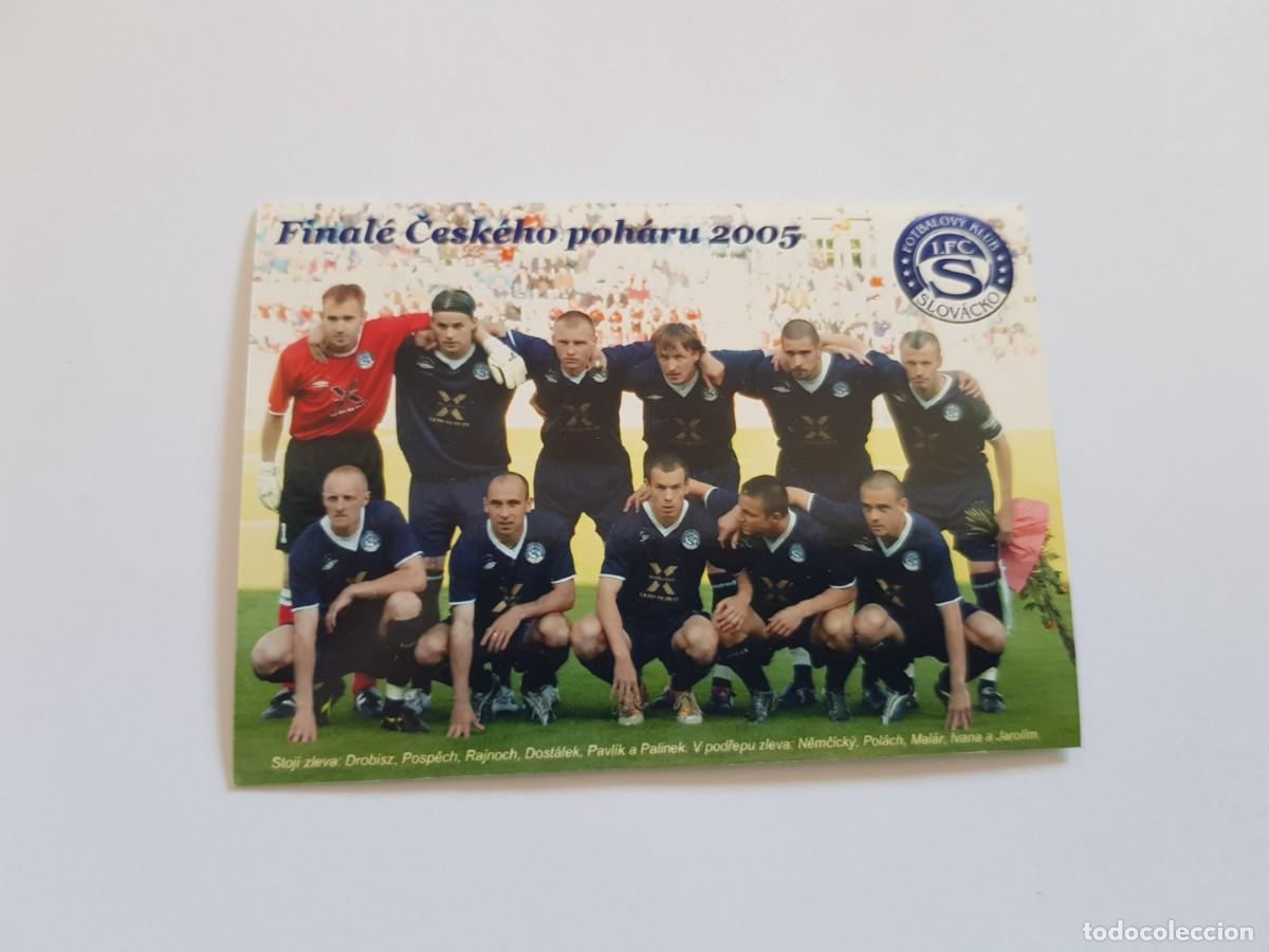 Collectionnisme sportif: Fotograf&iacute;a 6x9 (tipo almanaque) Alineaci&oacute;n (con nombres) FC Slovacko (2005) Rep&uacute;blica Checa