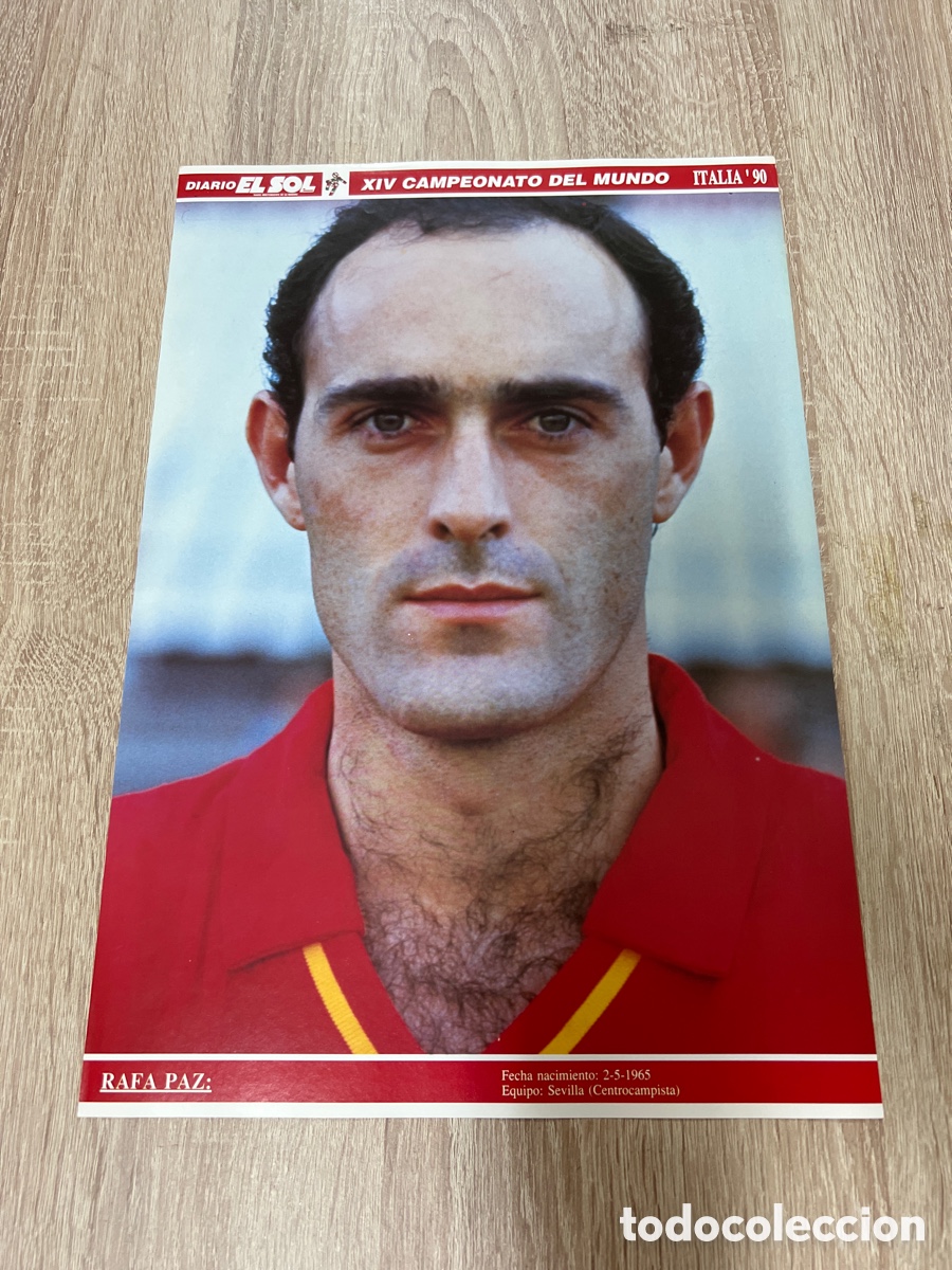 Collectionnisme sportif: 1994 RAFA PAZ POSTER MUNDIAL ITALIA 90 DIARIO EL SOL MEDIDAS 27X40 APROX