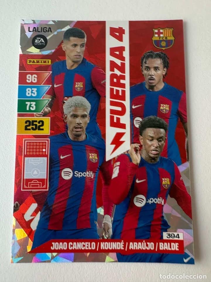 Coleccionismo deportivo: Joao Cancelo/Kound&eacute;/Ara&uacute;jo/Balde Fuerza 4 Bar&ccedil;a 394 Adrenalyn 2023-24