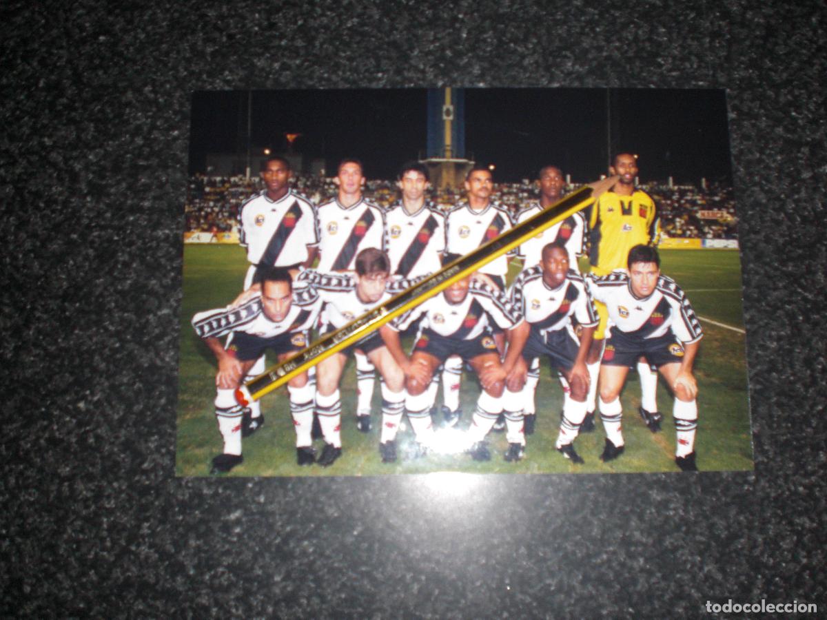 Collectionnisme sportif: FOTO CR VASCO DA GAMA BRASIL TROFEO CARRANZA 1999 C&Aacute;DIZ