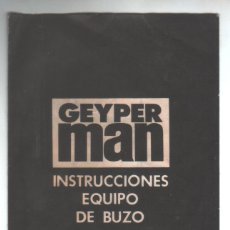 Geyperman: GEYPERMAN - BUZO - INSTRUCCIONES EQUIPO DE BUZO, ORIGINALES - MUY BUEN ESTADO.. Lote 206870807