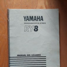 Instrumentos musicales: YAMAHA PROGRAMADOR DE RITMOS RY8 MANUAL DE USUARIO ANTIGUO ESPAÑOL CASTELLANO. Lote 366648126