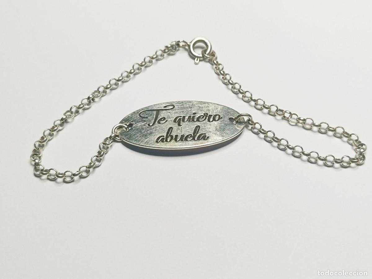 Joyeria: Pulsera Plata 925 Placa &rdquo;Te quiero abuela&rdquo; (4.06g)