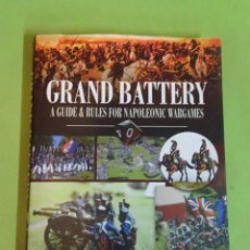 Juegos Antiguos: GRAND BATTERY , A GUIDE & RULES FOR NAPOLEONIC WARGAMES. Lote 325297828