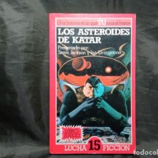 Juegos Antiguos: LUCHA-FICCIÓN N° 15, LOS ASTEROIDES DE KATAR LIBRO JUEGO ALTEA VER FOTOS. Lote 334410323