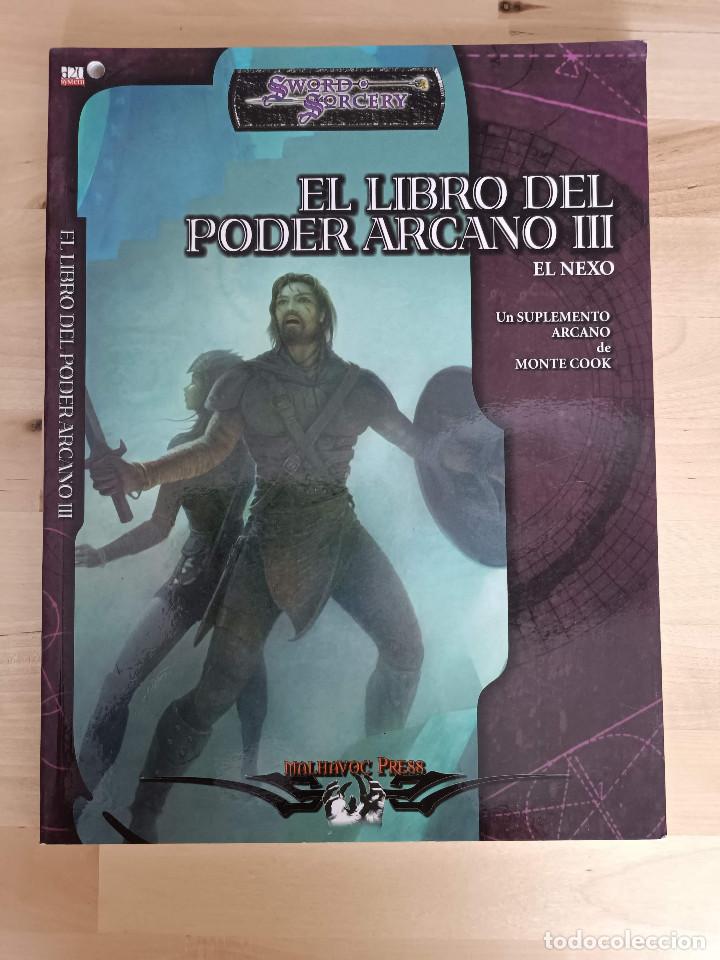 Juegos antiguos: El Libro del Poder Arcano III. El Nexo.-Suplemento Arcano de Monte Cook- - Foto 1