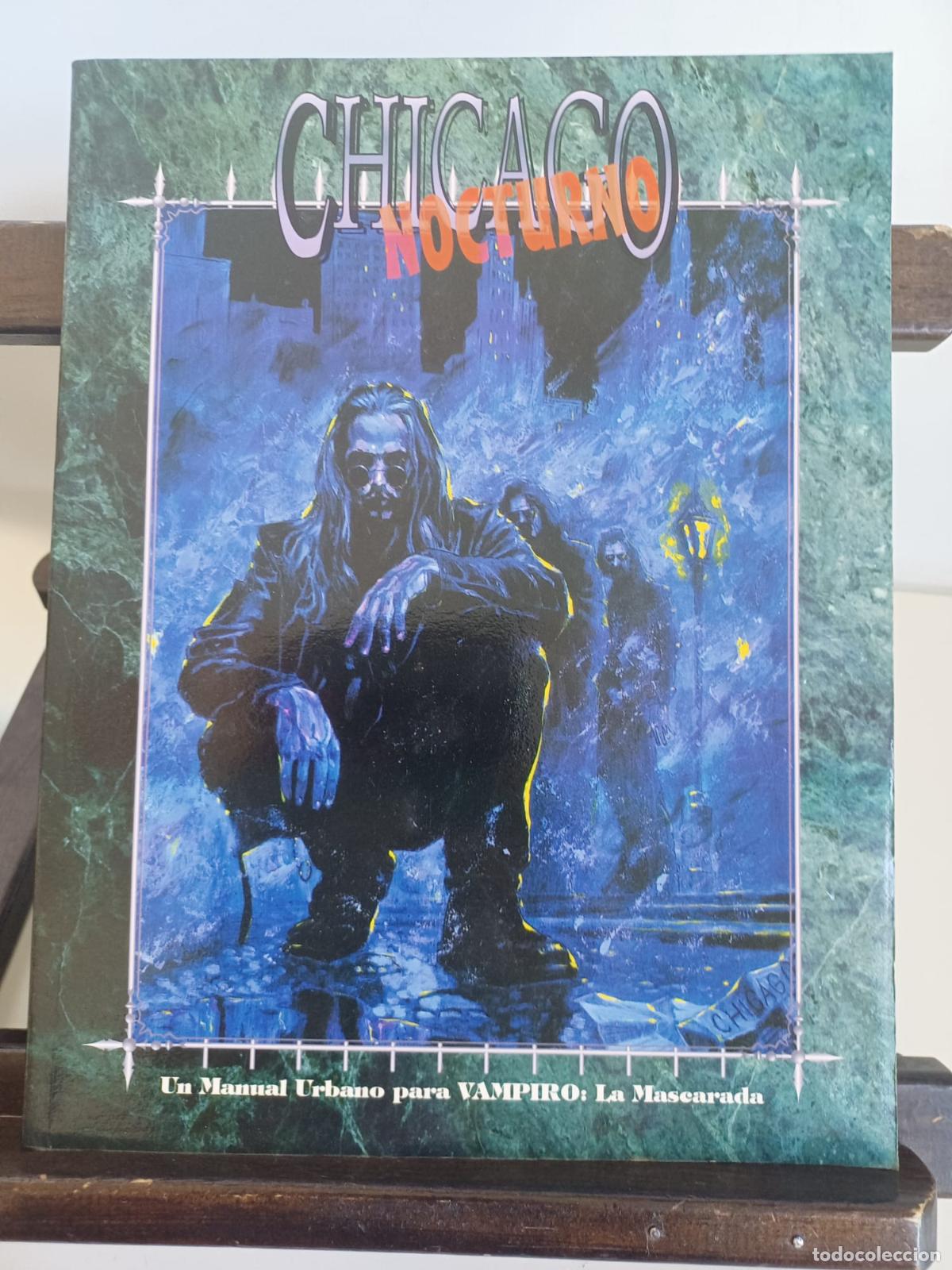 Juegos Antiguos: Chicago Nocturno. Un Manual Urbano para Vampiro: La Mascarada