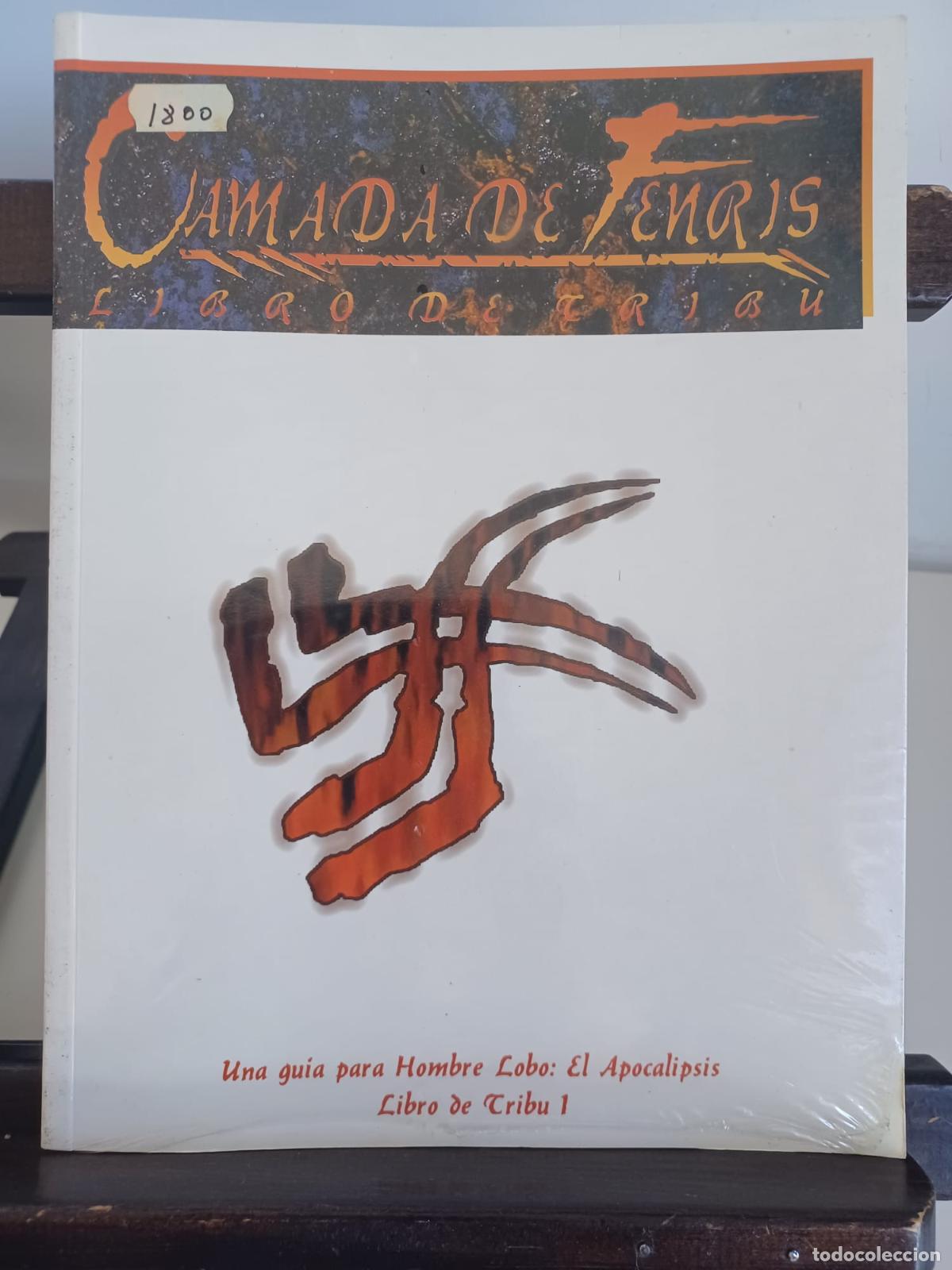 Juegos Antiguos: Camada de Fenris. Libro de Tribu 1. Una gu&iacute;a para Hombre Lobo: El Apocalipsis