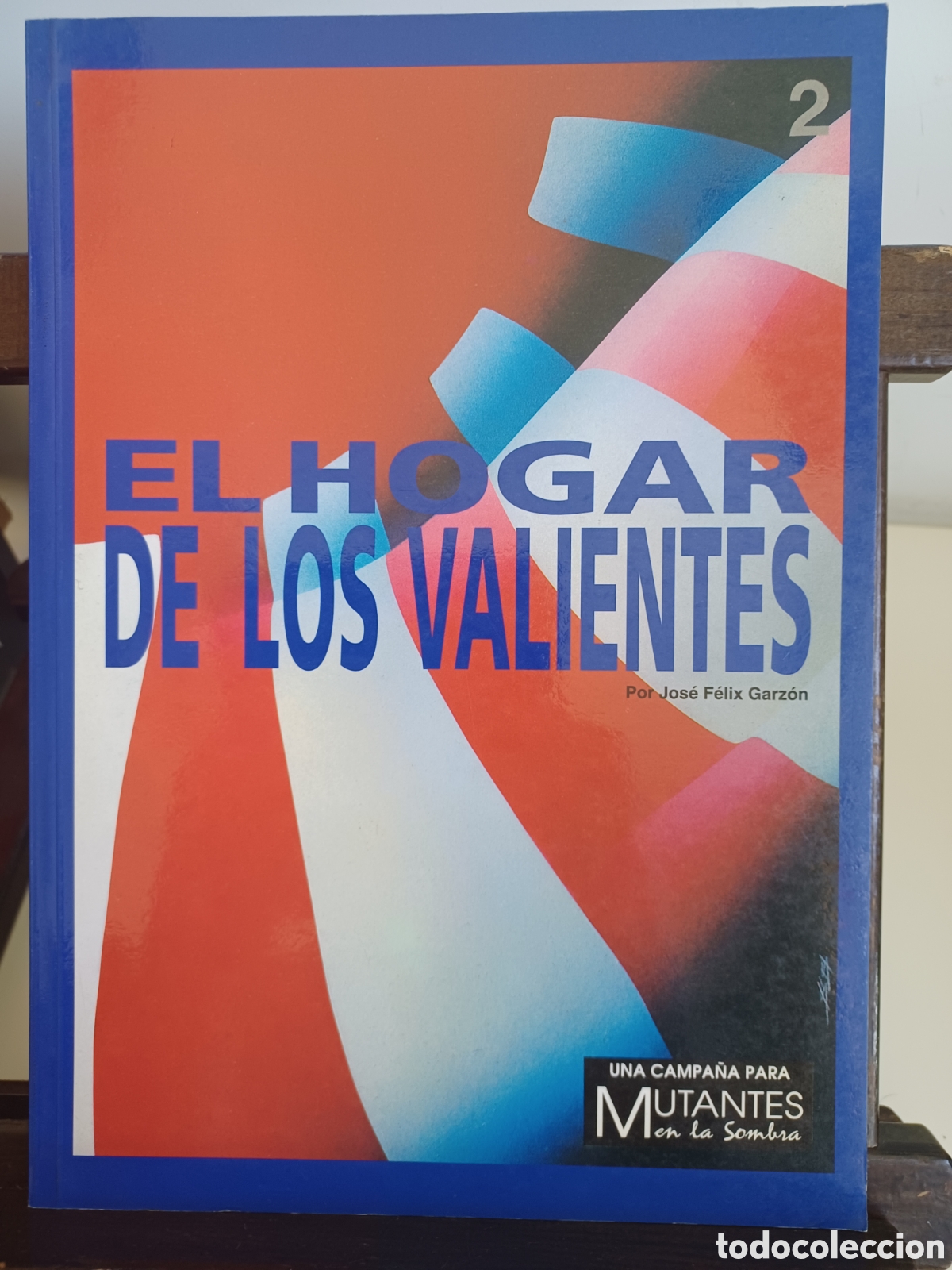 Juegos Antiguos: El hogar de los valientes 2. Juego de rol. Una aventura para Mutantes en la sombra/ Ludotecnia
