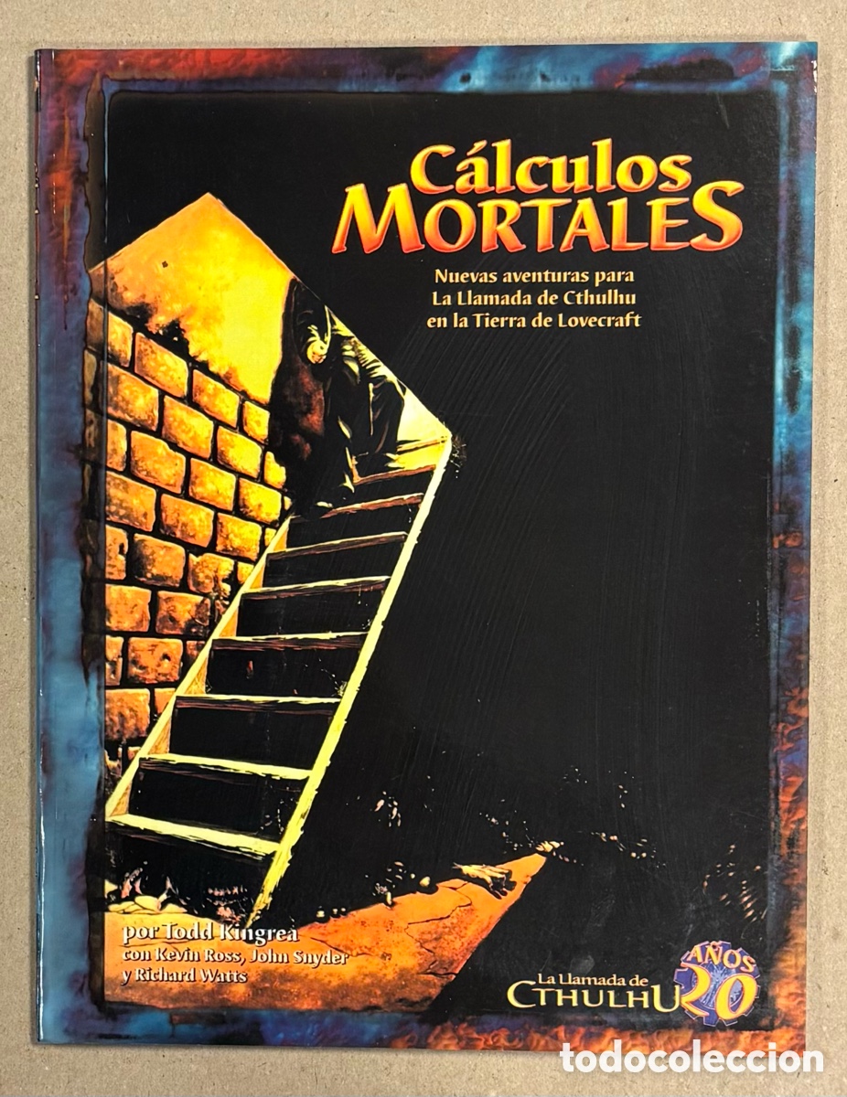 Old Games: C&Aacute;LCULOS MORTALES. TODD KINGREA. NUEVAS AVENTURAS PARA LA LLAMADA DE CTHULHU EN LA TIERRA DE LOVECRA