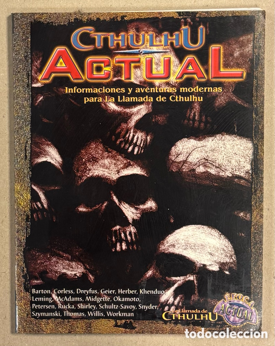 Giochi Antichi: CTHULHU ACTUAL. INFORMACIONES Y AVENTURAS MODERNAS PARA LA LLAMADA DE CTHULHU. VV.AA. #LF403