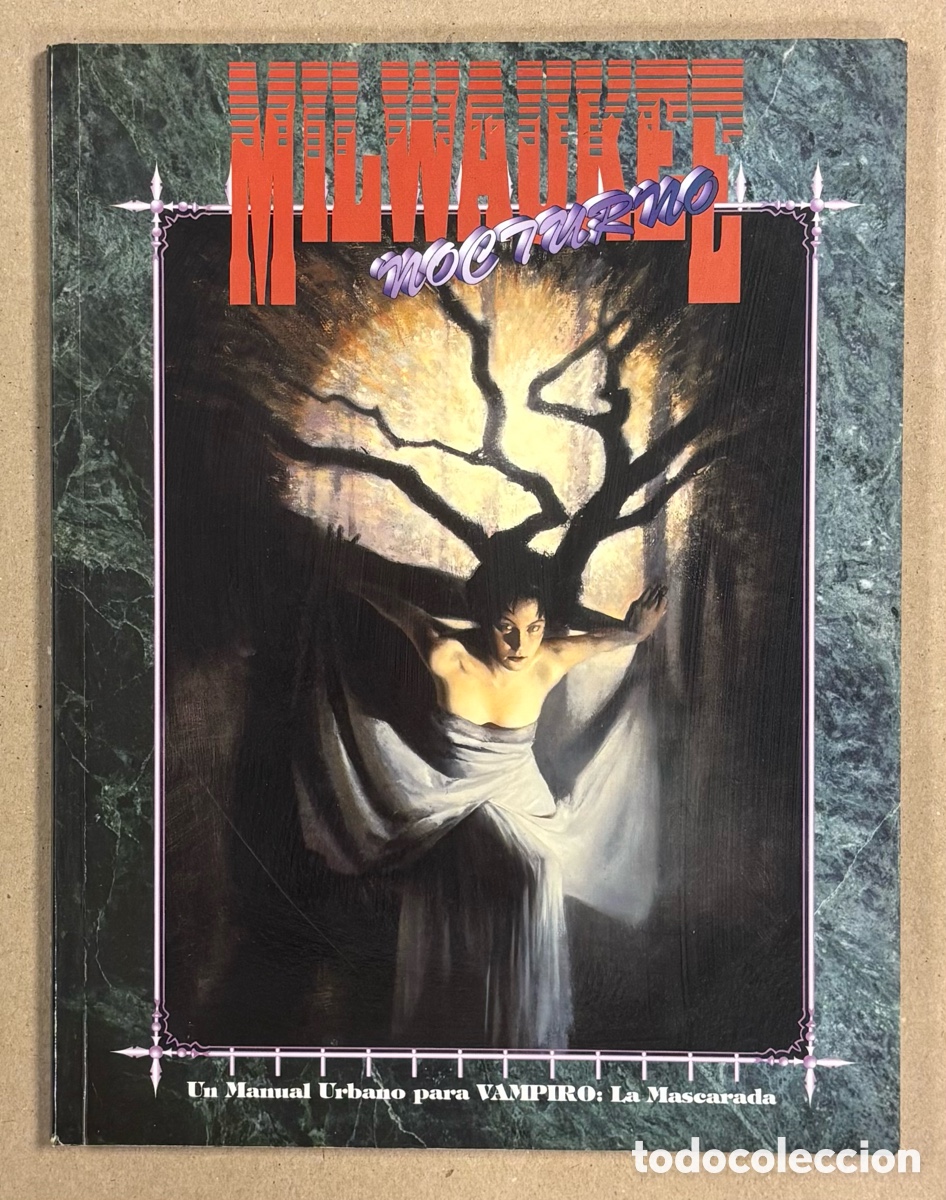 Jeux Anciens: MILWAUKEE NOCTURNO. UN MANUAL URBANO PARA VAMPIRO: LA MASCARADA. DUSTIN BROWDER. #1401