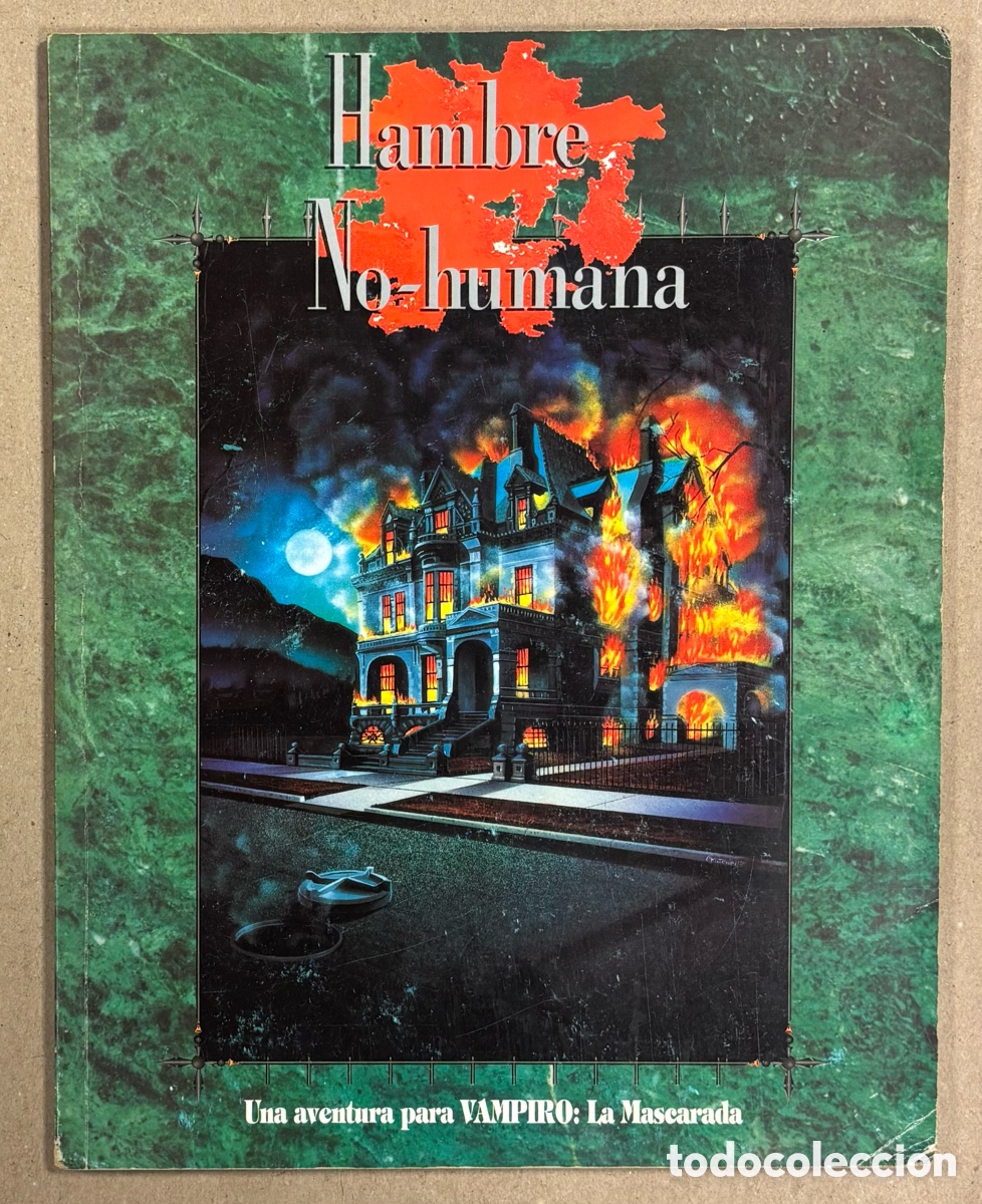 Jeux Anciens: HAMBRE NO HUMANA. JEFF BERRY. UNA AVENTURA PARA VAMPIRO: LA MASCARADA. #1101