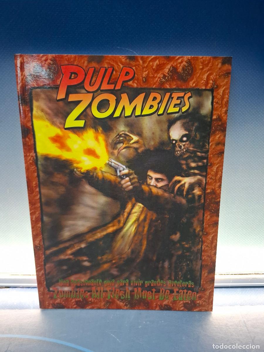 Juegos Antiguos: Juego de rol, Pulp Zombies, Zombie:All Flesh Must Be Eaten