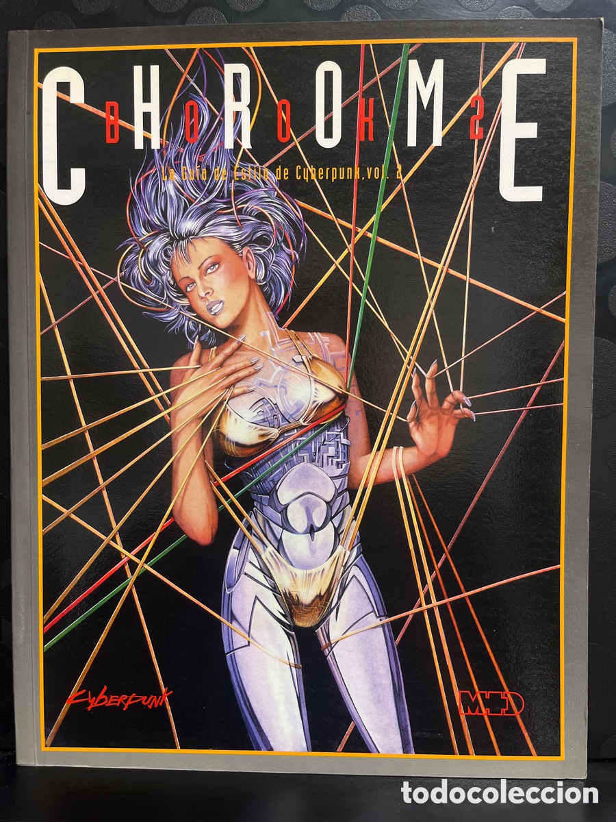 Juegos Antiguos: CHROME BOOK VOL.2 CYBERPUNK 2000 : LA GU&Iacute;A DE ESTILO DE CYBERPUNK M+D EDITORES CHROMEBOOK ( 1995 )
