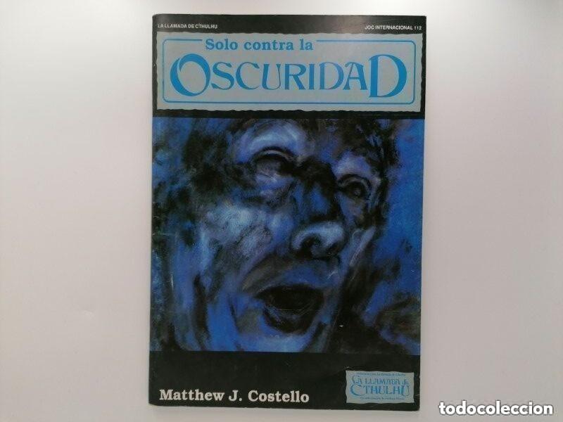 Juegos antiguos: SOLO CONTRA LA OSCURIDAD SUPLEMENTO LA LLAMADA DE CTHULHU JUEGO DE ROL JOC INTERNACIONAL