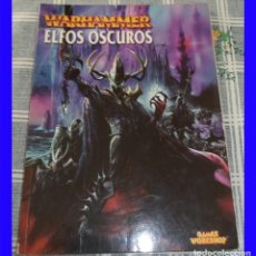 Juegos Antiguos: ELFOS OSCUROS EJERCITOS WARHAMMER GAMES WORKSHOP 80 PAGINAS. Lote 113575527