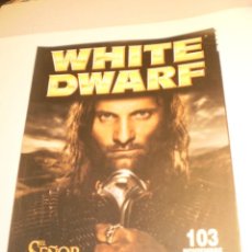 Juegos Antiguos: REVISTA WHITE DWARF Nº 103 NOVIEMBRE 2003 EL SEÑOR DE LOS ANILLOS GAMES WORKSHOP (SEMINUEVA). Lote 199871787