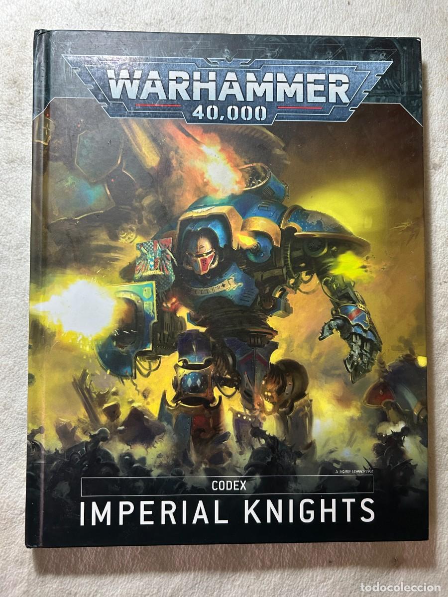 Juegos antiguos: WARHAMMER 40.000 CODEX IMPERIAL KNIGHTS - Foto 1