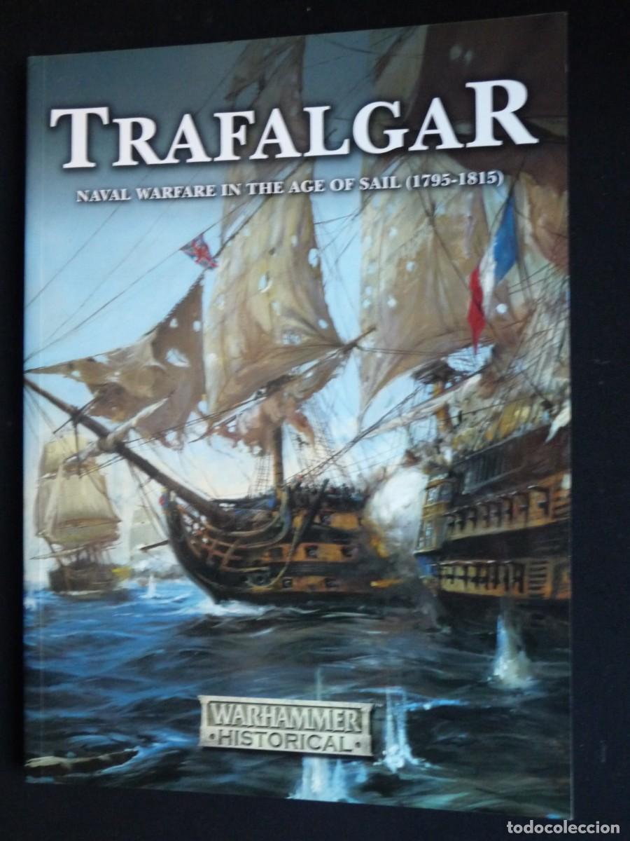 Jeux Anciens: WARHAMMER HISTORICAL. TRAFALGAR. NAVAL WARFARE IN THE AGE OF SAIL (1795 - 1815)