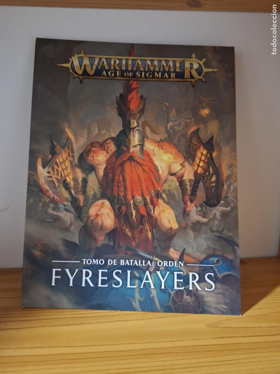 Juegos antiguos: Warhammer Age of Sigmar - Tomo de batalla: orden . Fyreslayers
