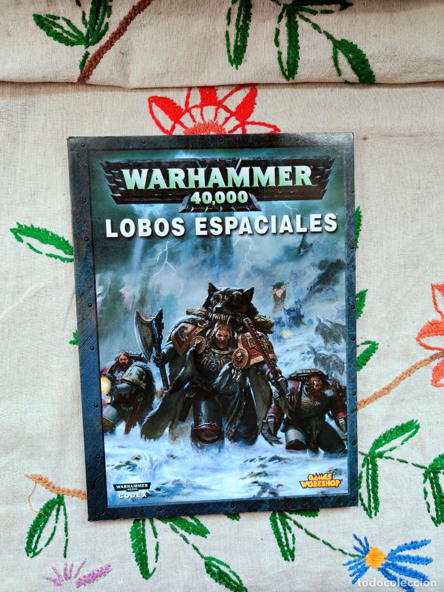 Juegos antiguos: Ejercitos Warhammer 40K. Lobos Espaciales. Games Workshop. Suplemento, Codex.