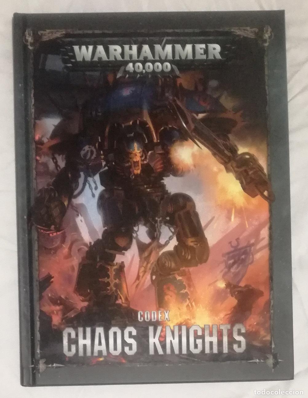 Juegos antiguos: Juego de rol: Warhammer 40000 Codex Chaos Knights - Games Workshop Limited; tapas duras
