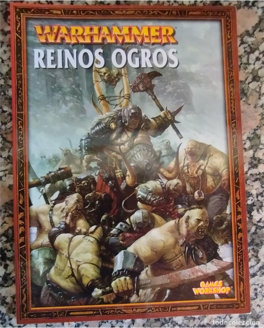 Juegos antiguos: WARHAMMER REINOS OGROS