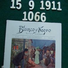 Juegos antiguos: REVISTA ILUSTRADA BLANCO Y NEGRO MADRID 1.911 15 SEPTIEMBRE Nº 1066. Lote 113566983