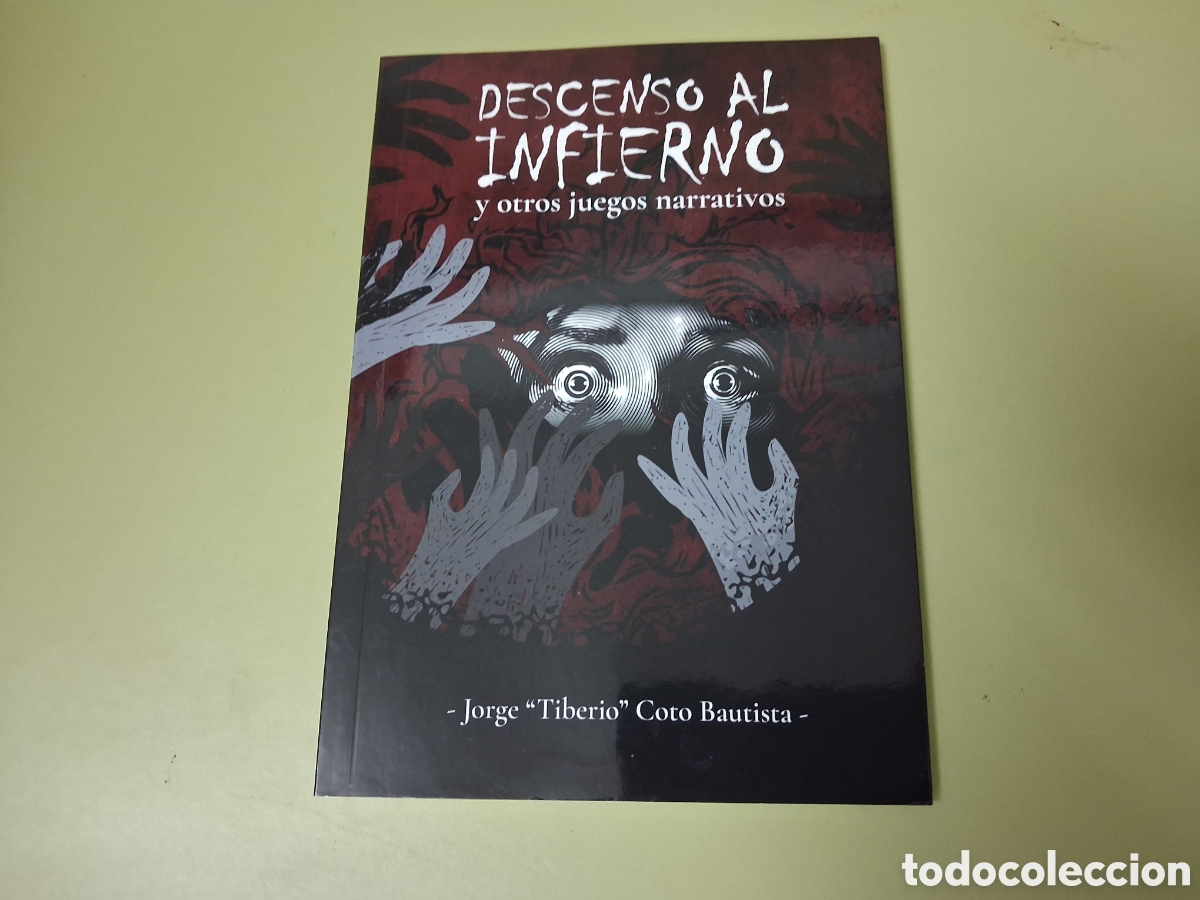 Juegos antiguos: LIBRO DESCENSO AL INFIERNO Y OTROS JUEGOS NARRATIVOS JORGE TIBERIO COTO BAUTISTA