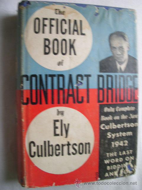Board Games: THE OFFICIAL BOOK OF CONTRACT BRIDGE.  CULBERTSON, Ely. 1943