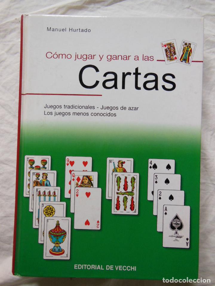 Juegos de mesa: COMO JUGAR Y GANAR A LAS CARTAS. 2002 MANUEL HURTADO - Foto 1